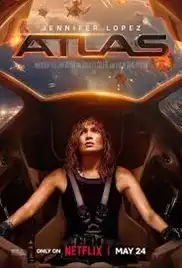 Atlas 2024 Full Movie Download Free HD 720p Dual Audio