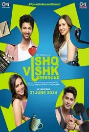 Ishq Vishk Rebound 2024 Full Movie Download Free
