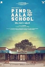 Pind Aala School 2024 Full Movie Download Free HD 720p Punjabi